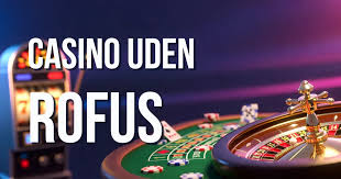 Oplev Fordelene ved Dansk Casino Uden Rufus 1121829894